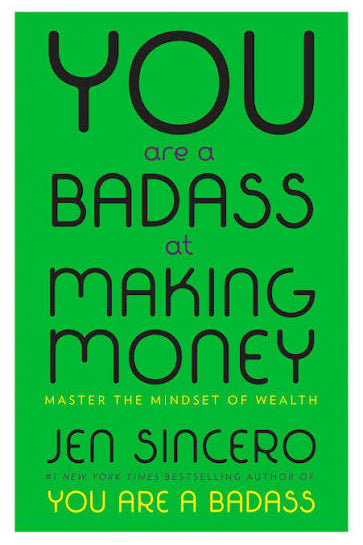 You are a badass at making money