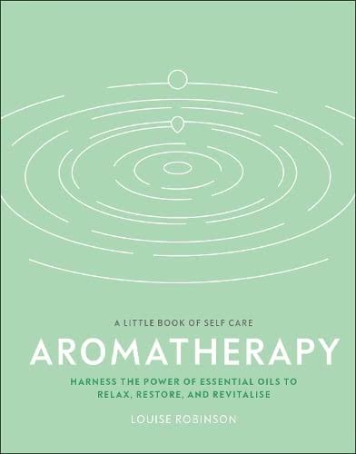 A Little Book Of Aromatherapy