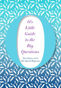 O' s Little Guide to the Big questions