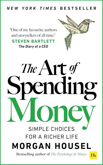 The Art of Spending Money: Simple choices for a richer life